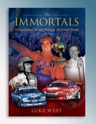 PRE ORDER - The Immortals Of Australian Motor Racing: The Local Heroes Book By Luke West (Full Price $39.99)