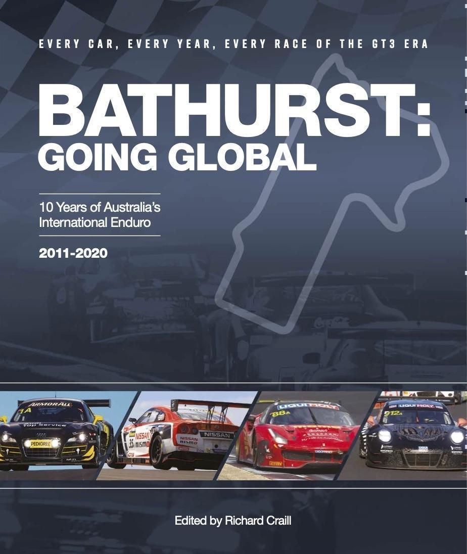 Bathurst: Going Global – 10 Years of Australia's International Enduro 2011-2020 Book 12 Hour (FULL PRICE - $99.99)