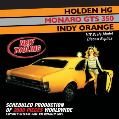 PRE ORDER $50 DEPOSIT - Holden HG Monaro GTS 350 Indy Orange 1:18 Scale Die Cast Model Car (FULL PRICE - $299.00)