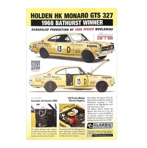 PRE ORDER $50 DEPOSIT -  1968 Bathurst Winner Bruce McPhee #13 Holden HK Monaro GTS 327 1:18 Scale Die Cast Model Car (FULL PRICE - $299.00)