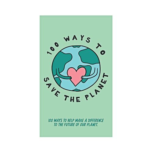 100 Ways To Save The Planet Fact Cards One Hundred Ways To Help Make A Difference