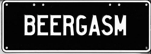 Beergasm White on Black 37cm x 13cm Novelty Number Plate 