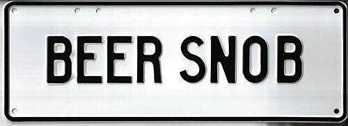 Beer Snob Black on White 37cm x 13cm Novelty Number Plate 