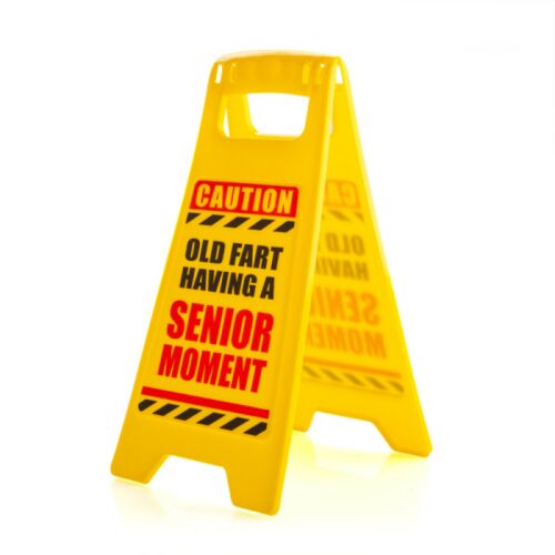 Caution Old Fart Having A Senior Moment Desk Double Sided Mini Warning Sign Novelty Gift Idea