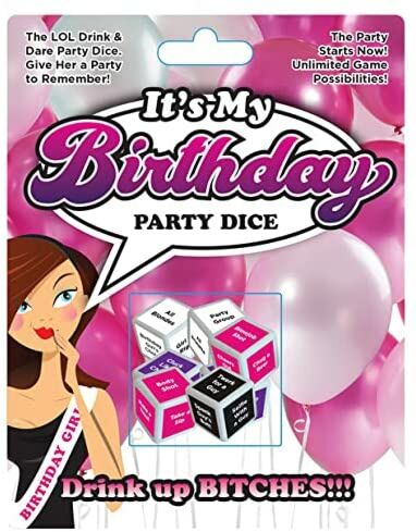 I'ts My Birthday Party Dice Drink Up Bitches! 18+ Adults Only