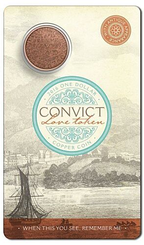 2016 $1 Convict Love Token - When This You See, Remember Me - One Dollar Copper Coin