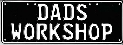 Dads Workshop White on Black 37cm x 13cm Novelty Number Plate 