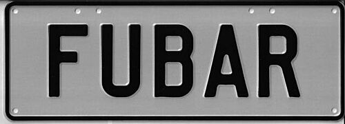 Fubar Black on Silver 37cm x 13cm Novelty Number Plate 