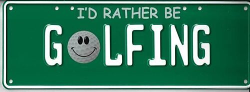 I'd Rather be Golfing White on Green 37cm x 13cm Novelty Number Plate 