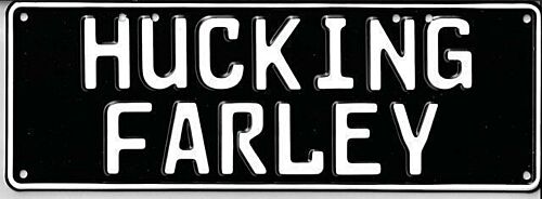 Hucking Farley White on Black 37cm x 13cm Novelty Number Plate 