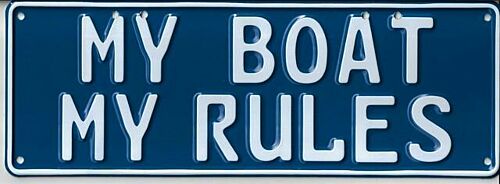 My Boat My Rules White on Blue 37cm x 13cm Novelty Number Plate 