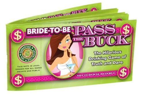 Bride To Be Pass The Buck Hilarious Truth Or Dare Drinking Game