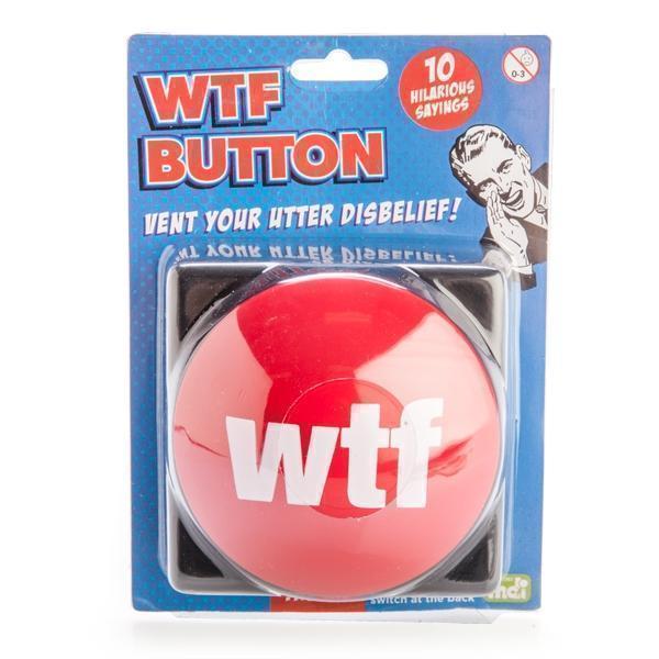 WTF Button With 10 Different Sayings